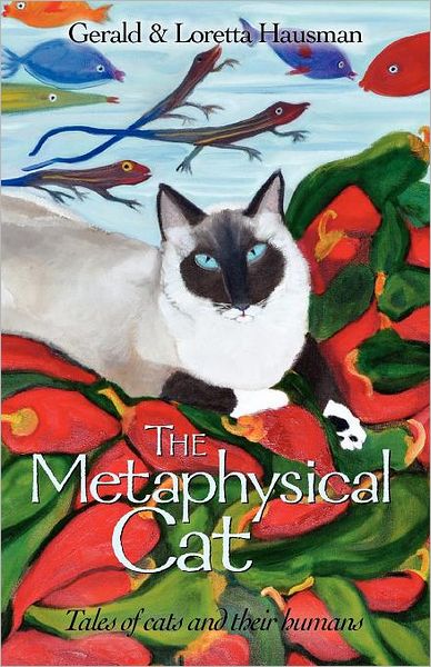 Cover for Loretta Hausman · The Metaphysical Cat: Tales of Cats and Their Humans (Paperback Book) (2011)