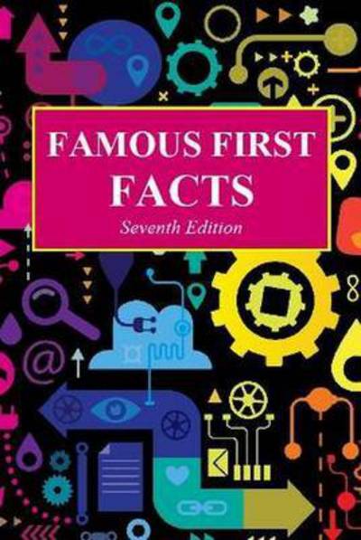 Cover for HW Wilson · Famous First Facts - Famous First Facts (Hardcover Book) [7 Revised edition] (2015)