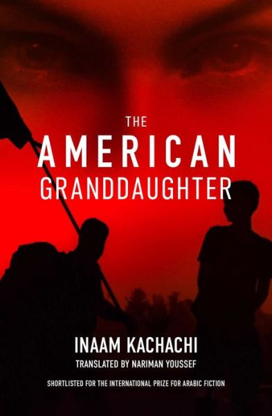 Cover for Inaam Kachachi · American Granddaughter (Book) (2020)