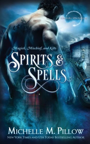 Cover for Michelle M. Pillow · Spirits and Spells (Paperback Book) (2018)