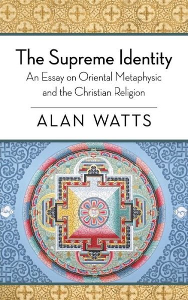 Cover for Alan W Watts · The Supreme Identity (Taschenbuch) (2014)