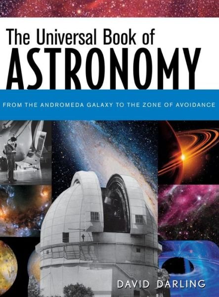 Cover for David Darling · The Universal Book of Astronomy: from the Andromeda Galaxy to the Zone of Avoidance (Gebundenes Buch) (2003)