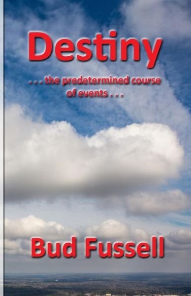 Cover for Bud Fussell · Destiny (Paperback Book) (2017)
