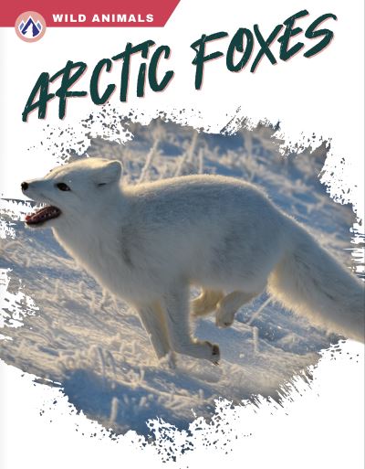 Cover for Megan Gendell · Arctic Foxes (Book) (2023)