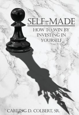 Cover for Carling D. Colbert · Self-Made (Hardcover Book) (2022)