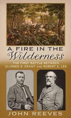 Cover for John Reeves · A Fire in the Wilderness (Hardcover Book) (2021)