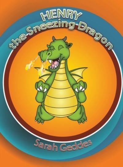 Cover for Sarah Geddes · Henry the Sneezing Dragon (Paperback Book) (2023)