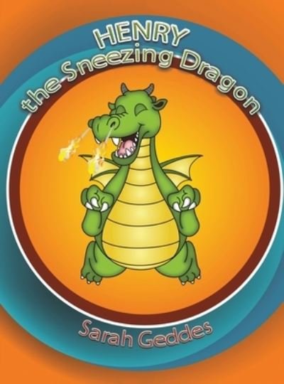 Cover for Sarah Geddes · Henry the Sneezing Dragon (Pocketbok) (2023)