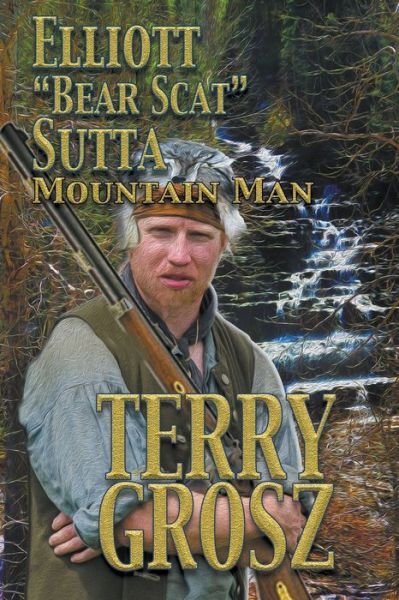 Cover for Terry Grosz · Elliott Bear Scat Sutta (Paperback Book) (2018)