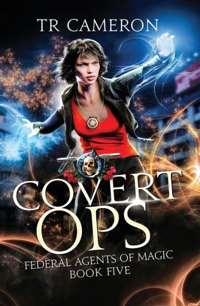 Cover for TR Cameron · Covert Ops An Urban Fantasy Action Adventure in the Oriceran Universe (Paperback Book) (2020)