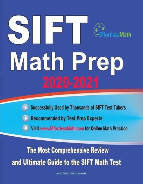 SIFT Math Prep 2020-2021 - Ava Ross - Books - Effortless Math Education - 9781646124688 - March 25, 2020