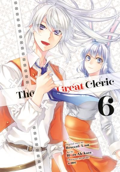 Cover for Hiiro Akikaze · The Great Cleric 6 - The Great Cleric (Paperback Book) (2023)