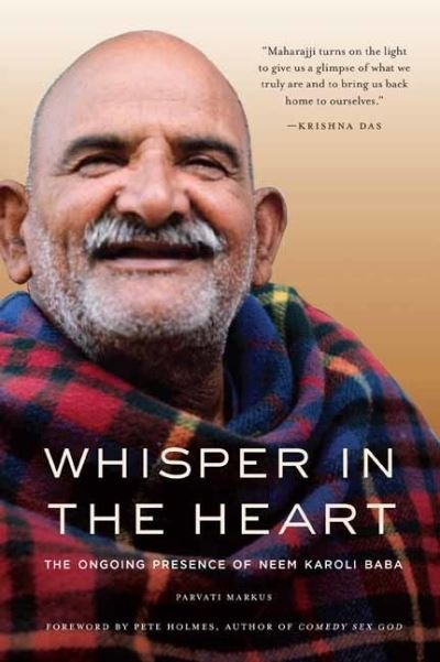 Cover for Parvati Markus · Whisper in the Heart: The Ongoing Presence of Neem Karoli Baba (Paperback Bog) (2022)