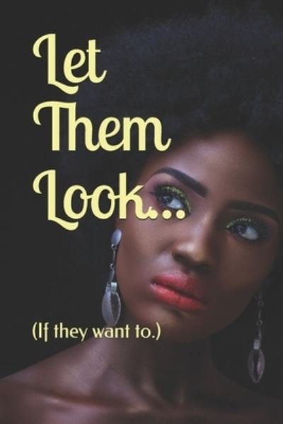 Cover for Kiki Carrington · Let Them Look... (Pocketbok) (2020)