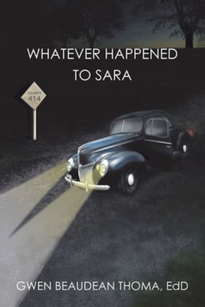 Cover for Gwen Beaudean Thoma EdD · Whatever Happened to Sara (Bok) (2022)