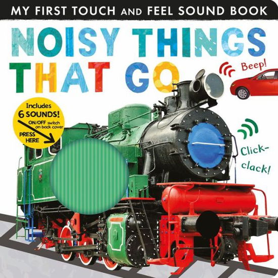 Cover for Libby Walden · Noisy Things That Go - My First (Board book) (2020)