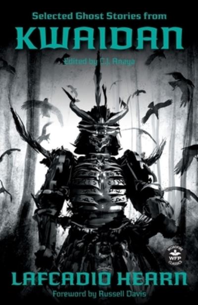 Selected Ghost Stories from Kwaidan - Lafcadio Hearn - Books - WordFire Press LLC - 9781680573688 - June 14, 2022