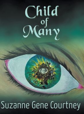 Cover for Suzanne Gene Courtney · Child of Many (Hardcover Book) (2022)