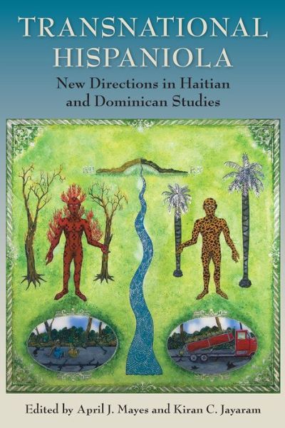Cover for Transnational Hispaniola: New Directions in Haitian and Dominican Studies (Paperback Book) (2022)