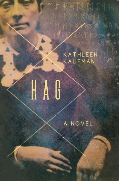 Cover for Kathleen Kaufman · Hag (Hardcover Book) [New edition] (2018)
