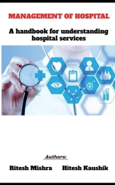 Cover for Ritesh Mishra · Management of Hospital (Paperback Book) (2021)