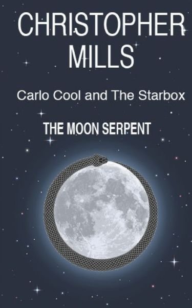 Cover for Christopher Mills · Carlo Cool and The Starbox (Paperback Book) (2019)