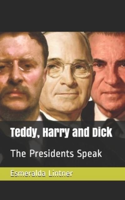 Cover for Esmeralda Lintner · Teddy, Harry and Dick (Paperback Book) (2020)