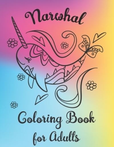 Cover for Happy Coloring Books · Narwhal Coloring Book for Adults (Paperback Book) (2019)