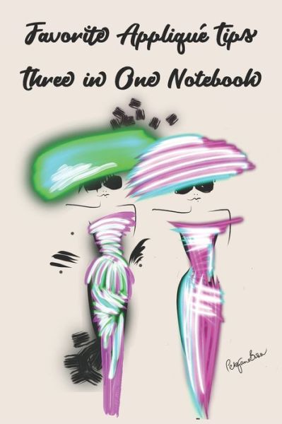 Cover for P J Brown · Favorite Applique Tips Three in One Notebook (Paperback Book) (2019)