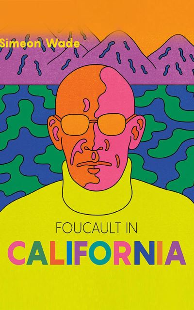 Cover for Simeon Wade · Foucault in California (CD) (2021)