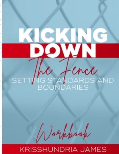 Cover for Krisshundria James · Kicking down the Fence (Book) (2020)