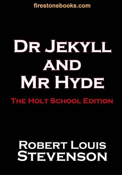 Dr Jekyll and Mr Hyde - Robert Louis Stevenson - Kirjat - CreateSpace Independent Publishing Platf - 9781719471688 - torstai 24. toukokuuta 2018