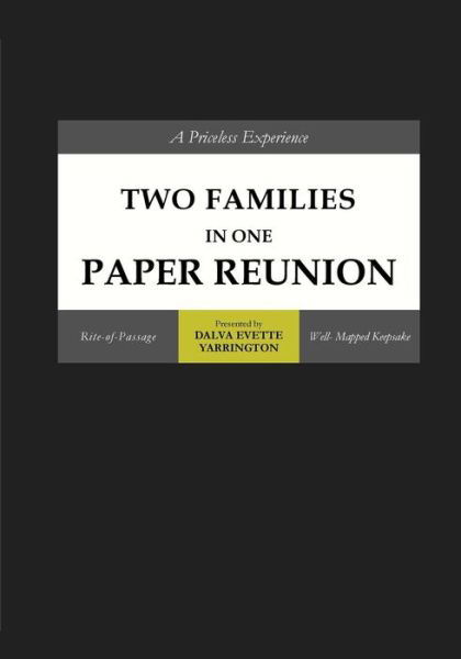 Cover for Dalva Evette Yarrington · Two Families in One Paper Reunion (Paperback Book) (2018)