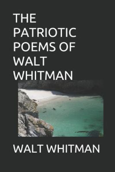 Cover for Walt Whitman · The Patriotic Poems of Walt Whitman (Paperback Book) (2018)