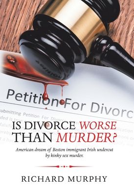 Cover for Richard Murphy · Is Divorce Worse Than Murder? (Book) (2020)