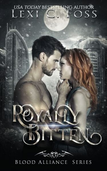 Royally Bitten - Lexi C. Foss - Livros - Ninja Newt Publishing, LLC - 9781732535688 - 19 de janeiro de 2019
