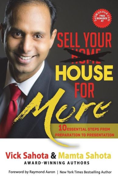 Sell Your House For More - Vick Sahota - Books - 10-10-10 Publishing - 9781772771688 - August 25, 2017