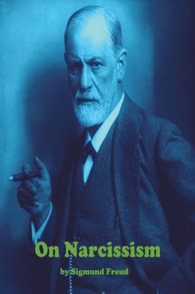 On Narcissism - Sigmund Freud - Książki - Must Have Books - 9781773237688 - 21 kwietnia 2021