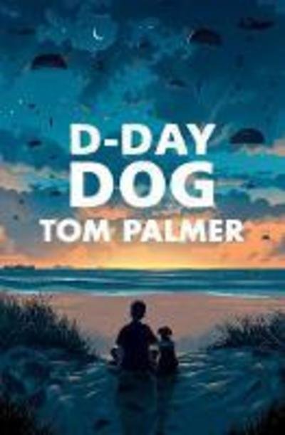 Cover for Tom Palmer · D-Day Dog (Taschenbuch) (2019)