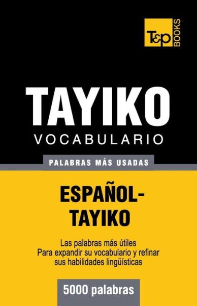 Cover for Andrey Taranov · Vocabulario espanol-tayiko - 5000 palabras mas usadas - Spanish Collection (Paperback Book) [Spanish edition] (2013)