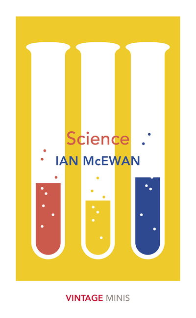 Science: Vintage Minis - Vintage Minis - Ian McEwan - Boeken - Vintage Publishing - 9781784875688 - 3 oktober 2019