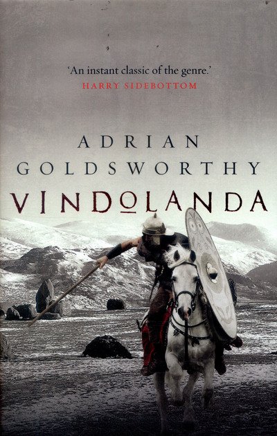 Vindolanda - Vindolanda - Adrian Goldsworthy - Books - Bloomsbury Publishing PLC - 9781784974688 - April 1, 2018