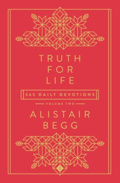 Cover for Alistair Begg · Truth for Life - Volume 2: 2 (Innbunden bok) (2022)