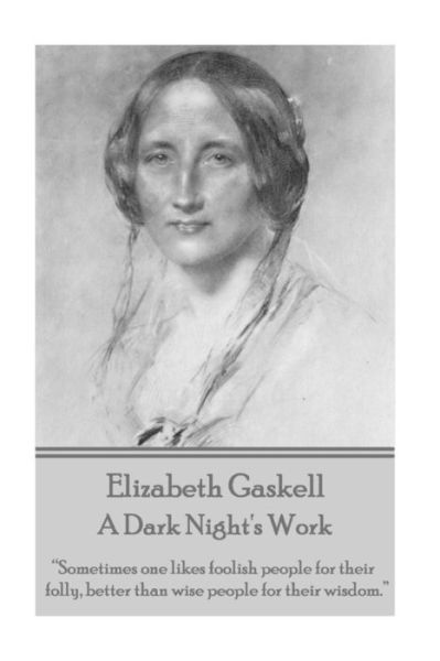 Cover for Elizabeth Cleghorn Gaskell · Elizabeth Gaskell - A Dark Night's Work (Paperback Book) (2015)