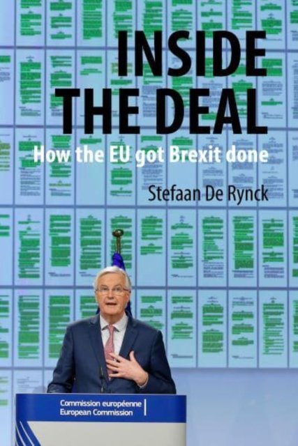 Cover for De Rynck, Dr Stefaan (University of Leuven) · Inside the Deal: How the EU Got Brexit Done (Hardcover Book) (2023)