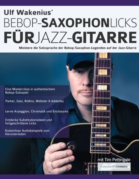 Cover for Ulf Wakenius · Ulf Wakenius' Bebop-Saxophon-Licks fur Jazz-Gitarre (Pocketbok) (2021)