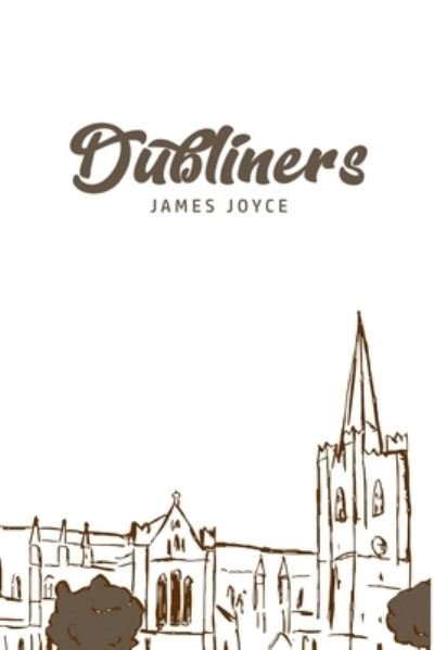 Dubliners - James Joyce - Książki - USA Public Domain Books - 9781800605688 - 18 czerwca 2020