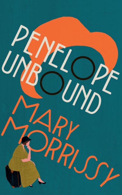 Cover for Mary Morrissy · Penelope Unbound (Paperback Book) (2023)