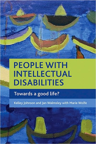 Cover for Kelley Johnson · People with intellectual disabilities: Towards a good life? (Paperback Book) (2010)