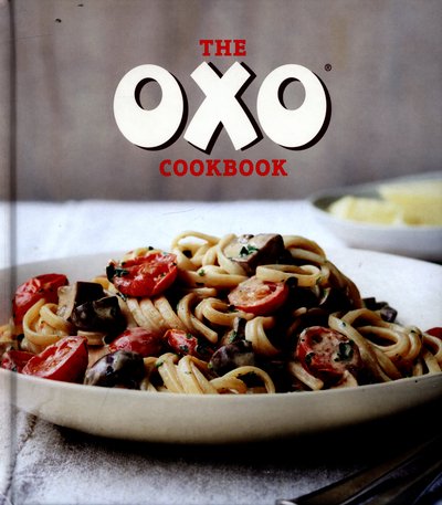 Cover for Oxo · The OXO Cookbook (Hardcover bog) (2016)